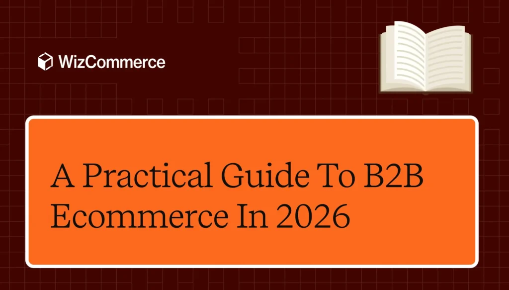 B2B ecommerce guide for 2026