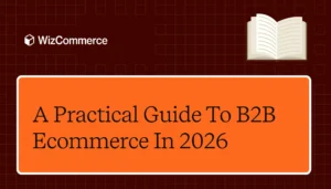 B2B ecommerce guide for 2026