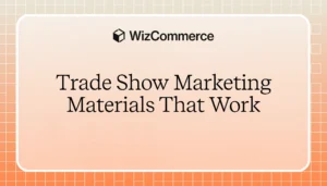 Effective trade show marketing materials