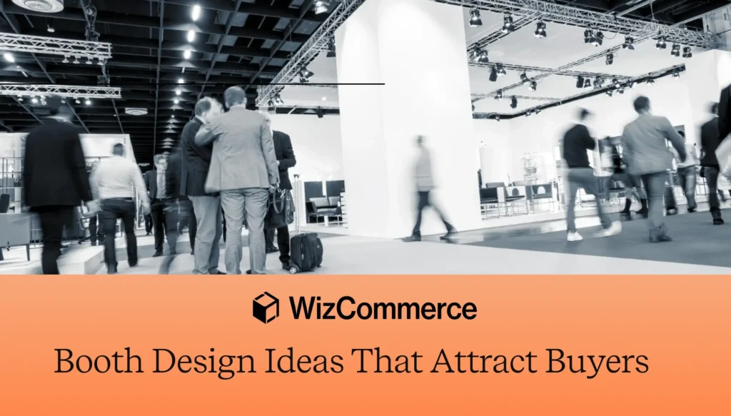 Buyer-attracting booth design ideas