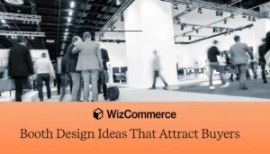 Buyer-attracting booth design ideas