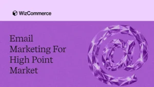 High Point Market email marketing