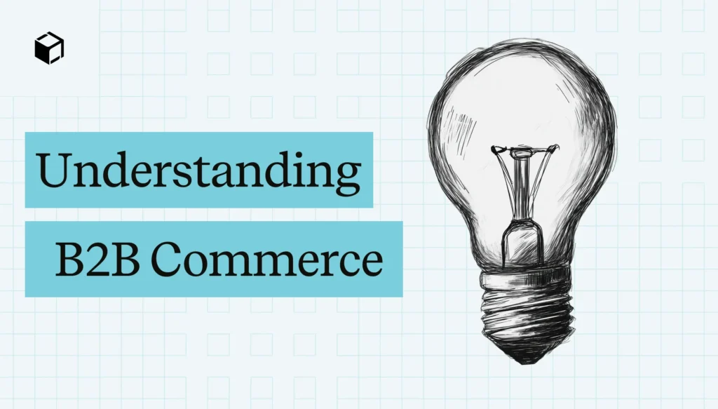 B2B commerce overview