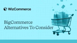 BigCommerce alternative platforms