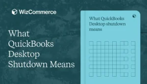 QuickBooks Desktop discontinuation impact