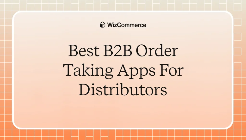 B2B order taking apps