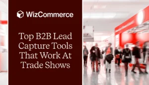 B2B trade show lead capture tools