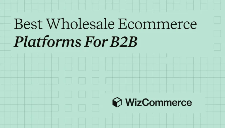 Wholesale ecommerce platforms for B2B