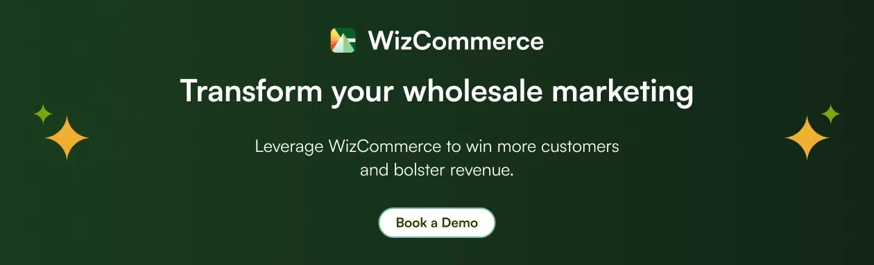 Transform your wholesale marketing with WizCommerce Transform your wholesale marketing with WizCommerce
