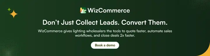 WizCommerce platform automating B2B workflows and boosting conversion for lighting trade show leads. WizCommerce platform automating B2B workflows and boosting conversion for lighting trade show leads.